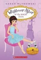 Whatever After #2: If The Shoe Fits