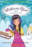 Cold As Ice (Whatever After #6)