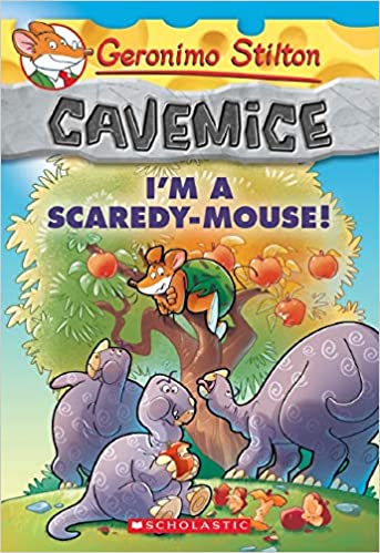Geronimo Stilton Cavemice #7: I’m A Scaredy-Mouse!