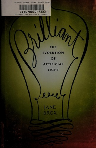 Brilliant: The Evolution Of Artificial Light
