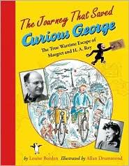 Journey that saved curious george, the: the true wartime escape of margret and h.a. rey