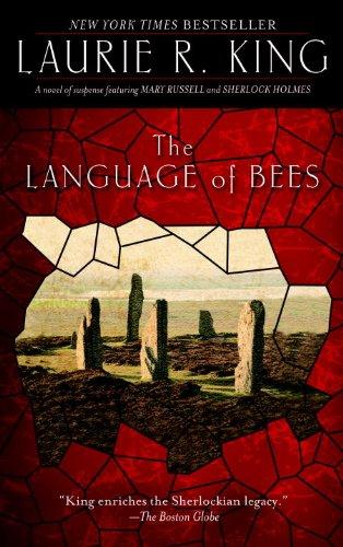 The Language Of Bees: A Novel Of Suspense Featuring Mary Russell And Sherlock Holmes (A Mary Russell Novel)
