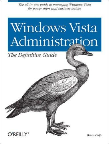 Windows Vista Administration: The Definitive Guide