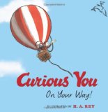 Curious george curious you: on your way! (.)
