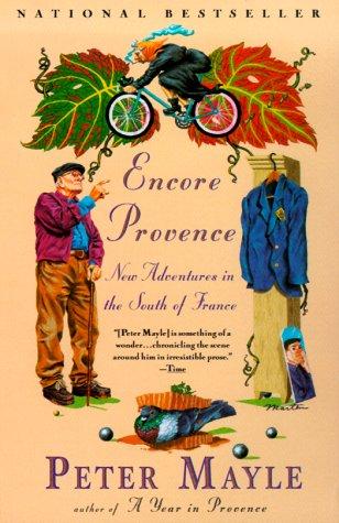 Encore Provence: New Adventures In The South Of France