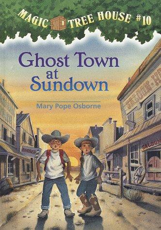 Ghost Town At Sundown (Magic Tree House)