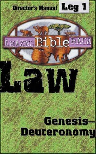 Amazing Bible Race, Director’s Manual, Leg 1 Cdrom: Law: Genesis Deuteronomy