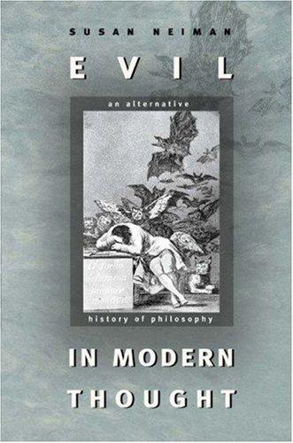 Evil In Modern Thought: An Alternative History Of Philosophy