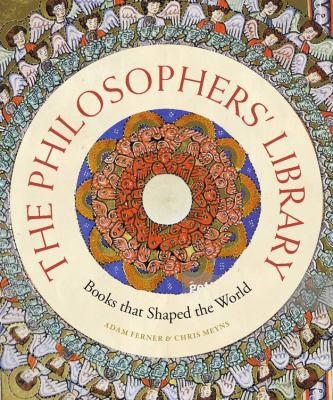 The Philosophers’ Library : Books that Shaped the World