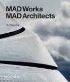 MAD Works: MAD Architects