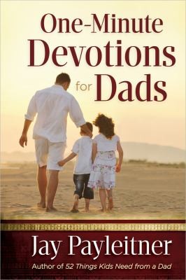 One-Minute Devotions For Dads
