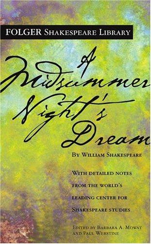 A Midsummer Night’s Dream (The New Folger Library Shakespeare)