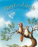 Peace On Earth: A Child’s Book Of Poems And Prayers For Peace