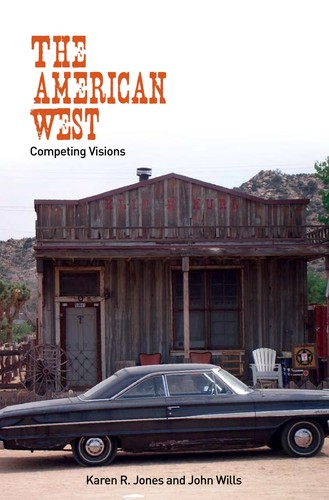 The American West: Competing Visions