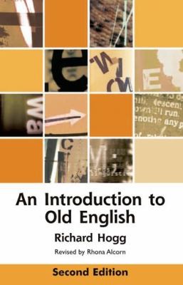 An Introduction To Old English, Second Edition (Edinburgh Textbooks On The English Language)