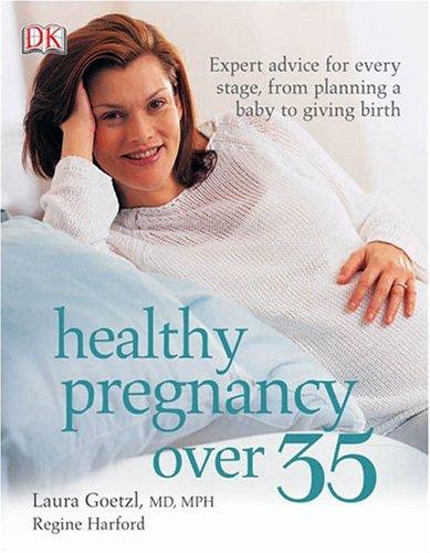 Healthy Pregnancy Over 35