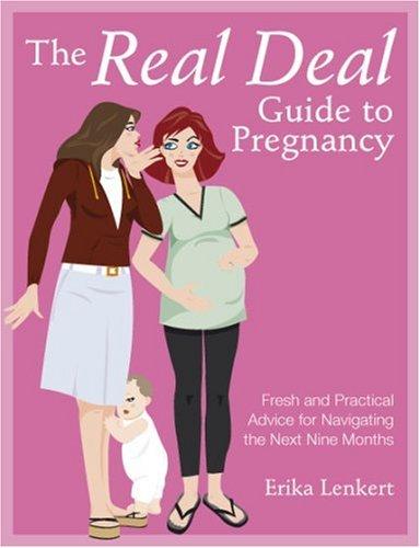 The Real Deal Guide To Pregnancy