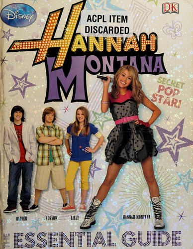 Hannah Montana: The Essential Guide (Dk Essential Guides)