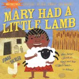 Indestructibles: Mary Had A Little Lamb: Chew Proof · Rip Proof · Nontoxic · 100% Washable (Book For Babies, Newborn Books, Safe To Chew)
