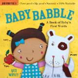Indestructibles: Baby Babble: Chew Proof · Rip Proof · Nontoxic · 100% Washable (Book For Babies, Newborn Books, Safe To Chew)