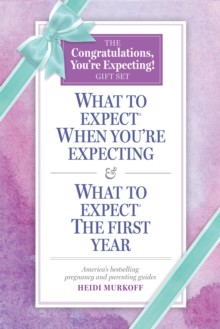 What to Expect: The Congratulations, You’re Expecting! Gift Set: (Includes What to Expect When You’re Expecting and What to Expect The First Year)