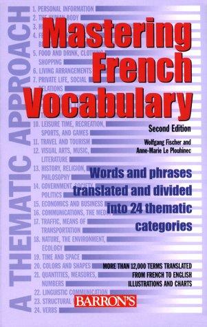 Mastering French Vocabulary: A Thematic Approach (Mastering Vocabulary Series)