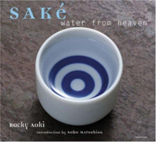 Sake: Water From Heaven