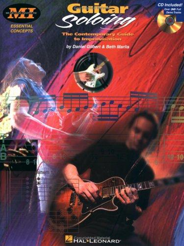 Guitar Soloing: The Contemporary Guide To Improvisation (Musicians Institute Press)