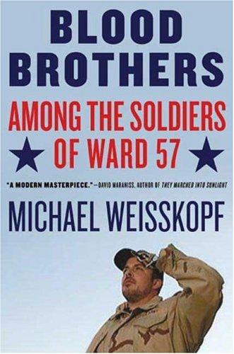 Blood Brothers: Among The Soldiers Of Ward 57