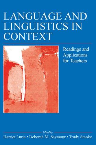 Language And Linguistics In Context: Readings And Applications For Teachers