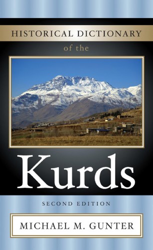 Historical Dictionary Of The Kurds (Historical Dictionaries Of Peoples And Cultures)