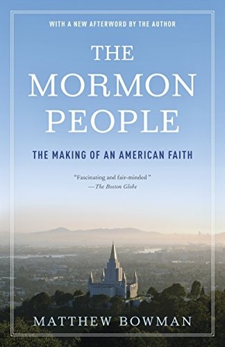 The Mormon People: The Making Of An American Faith