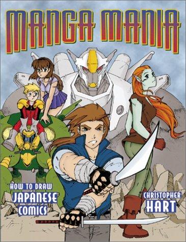 Manga Mania: How To Draw Japanese Comics