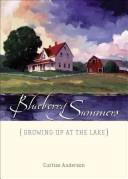 Blueberry Summers: Growing Up At The Lake