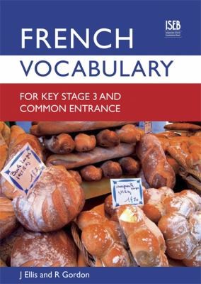 French Vocabulary For Key Stage 3 & Comm (Vocabulary For Ks3 And Ce)