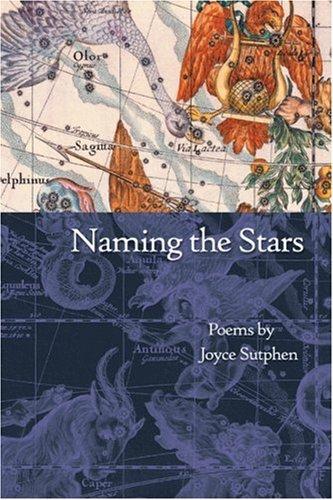 Naming The Stars: Poems