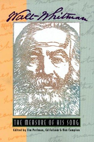 Walt Whitman: The Measure Of His Song