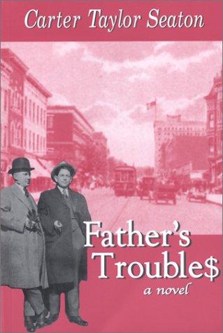 Father’s Troubles