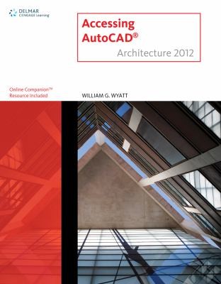 Accessing Autocad Architecture 2012 (Cad New Releases)