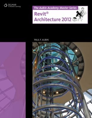 The Aubin Academy Master Series: Revit Architecture X (Cad New Releases)