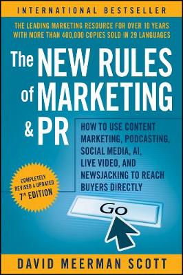 The New Rules Of Marketing And Pr How To Use Content Marketing, Podcasting, Social Media, Ai,Live 7E
