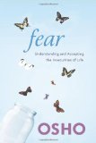 Fear: Understanding And Accepting The Insecurities Of Life
