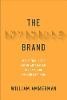 The Invisible Brand: Marketing In The Age Of Automation, Big Data, And Machine Learning