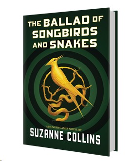 THE BALLAD OF SONGBIRDS AND SNAKES (A Hunger Games Novel)