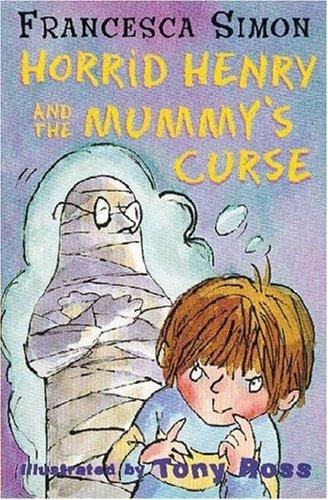 Horrid Henry And The Mummy’s Curse