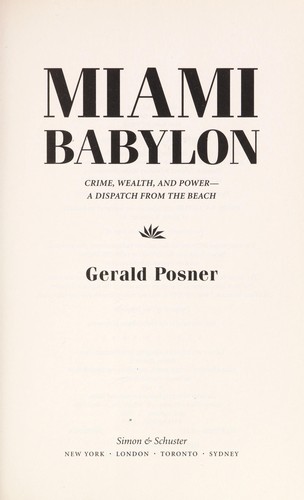 Miami Babylon: Crime, Wealth, And Power--A Dispatch From The Beach