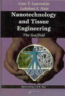 Nanotechnology And Tissue Engineering: The Scaffold