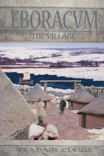 Eboracum: The Village