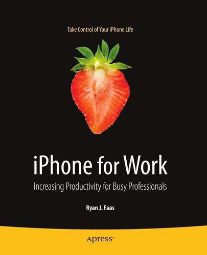 Iphone For Work: Increasing Productivity For Busy Professionals (Books For Professionals By Professionals)