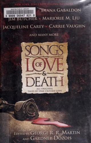 Songs Of Love And Death: All Original Tales Of Star Crossed Love